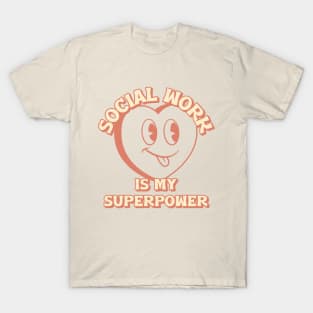 Social Work is My Superpower T-Shirt